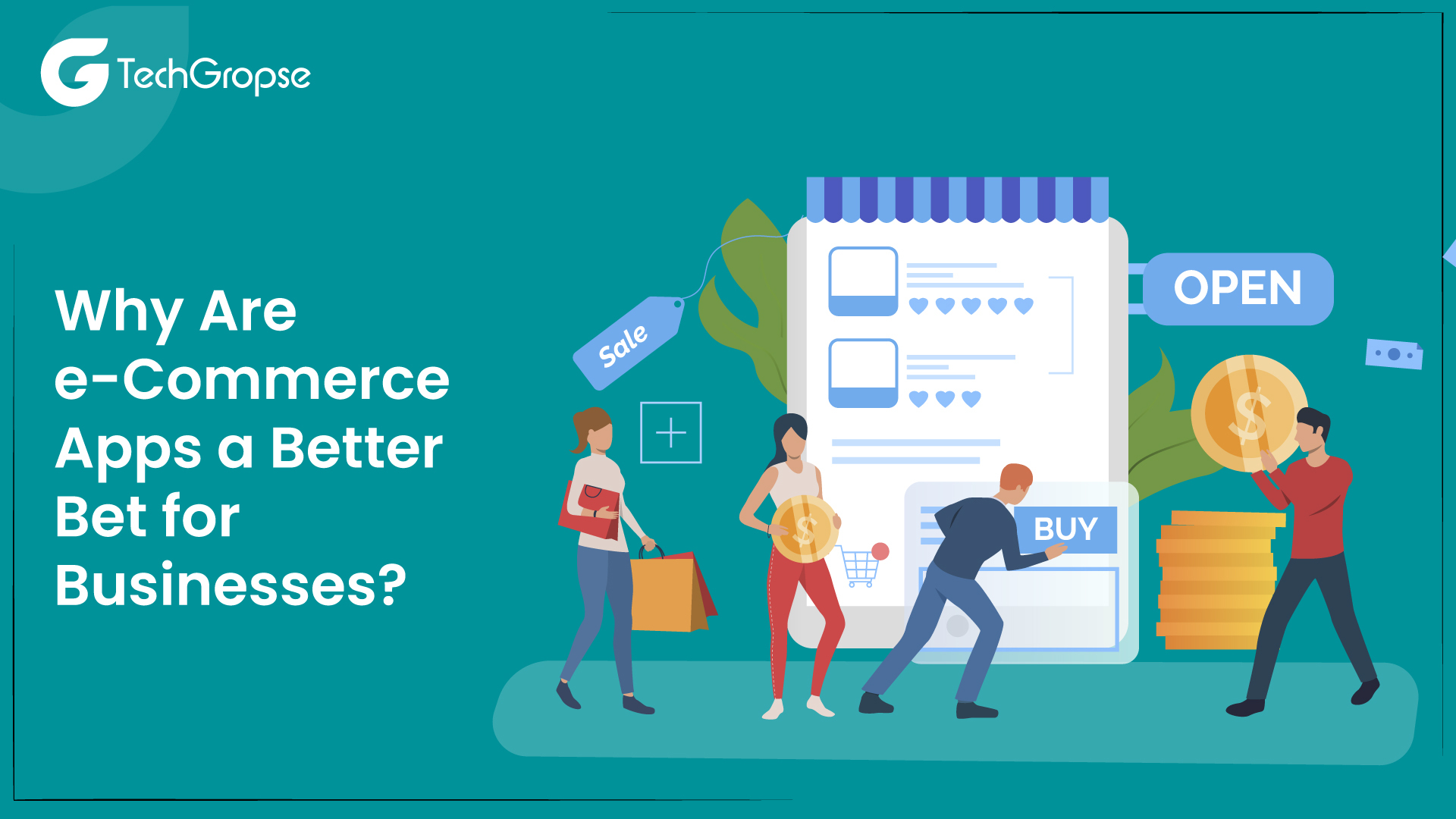 Why Are e-Commerce Apps a Better Bet for Businesses?