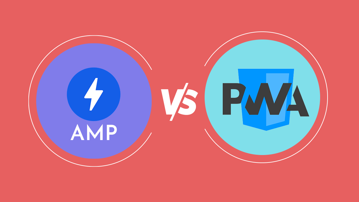 AMP vs PWA