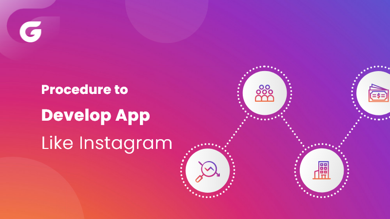Procedure to Develop App Like Instagram 