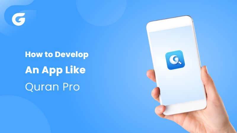 How to develop an App like Quran Pro?