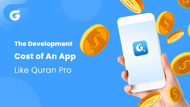 The Development Cost of an app like Quran Pro