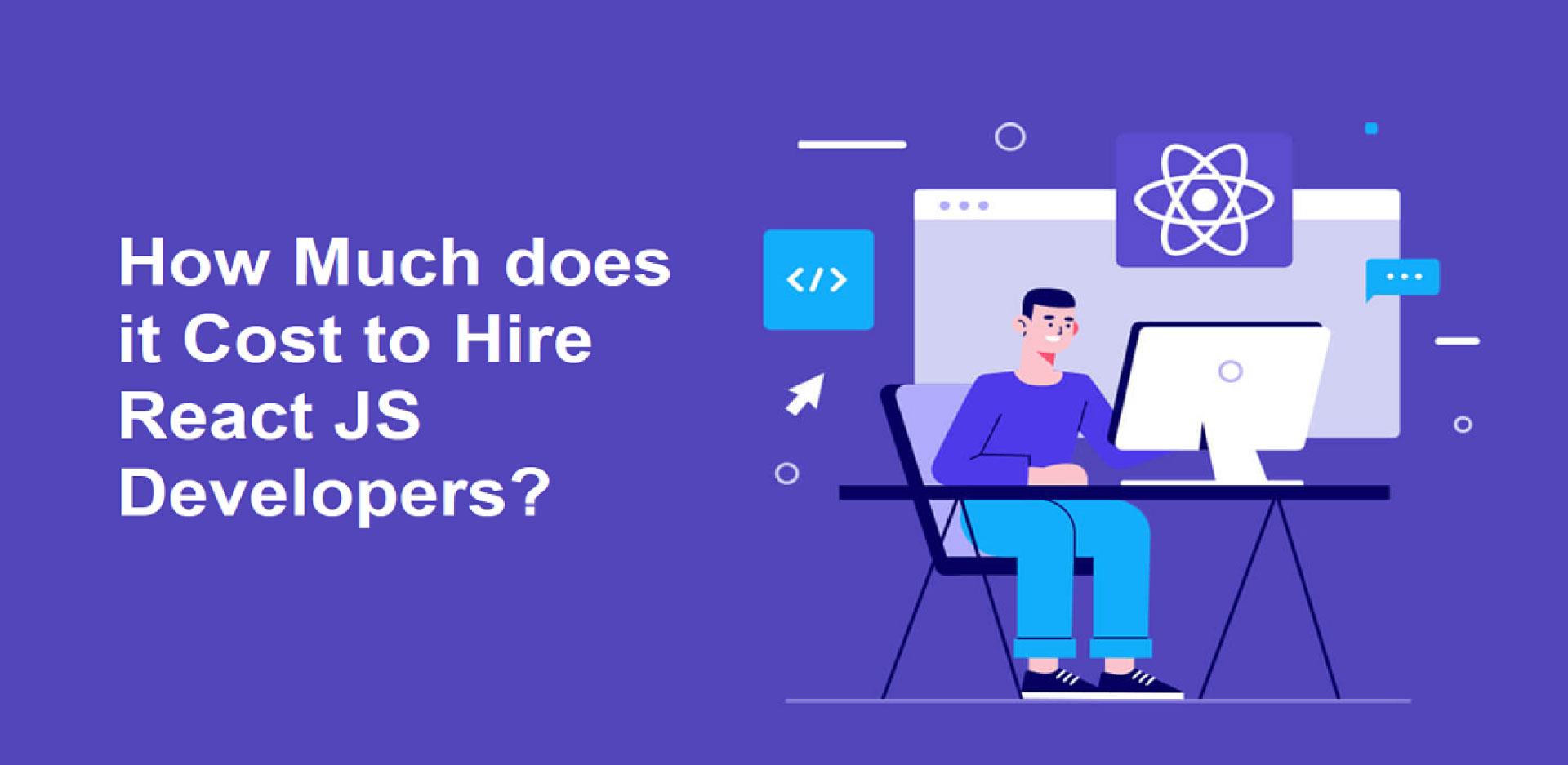 How-much-does-it-Cost-to-Hire-React-JS-Developers
