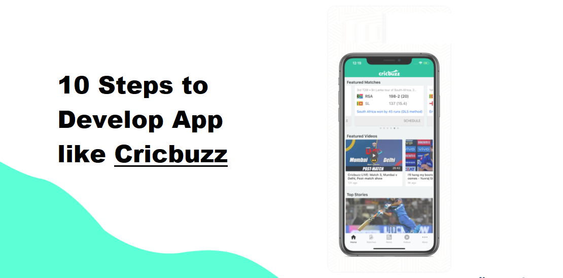 10 Steps to Develop App like Cricbuzz