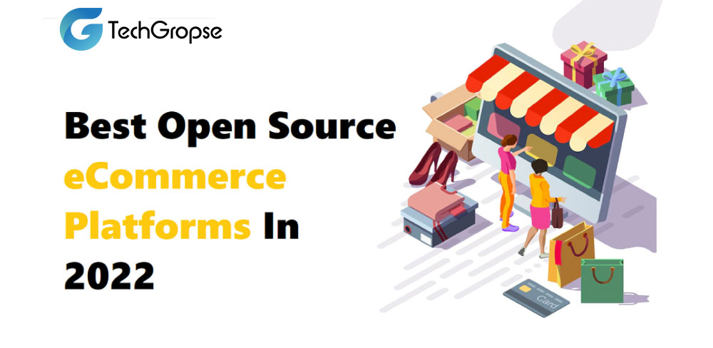 Best Open Source eCommerce Platforms In 2022