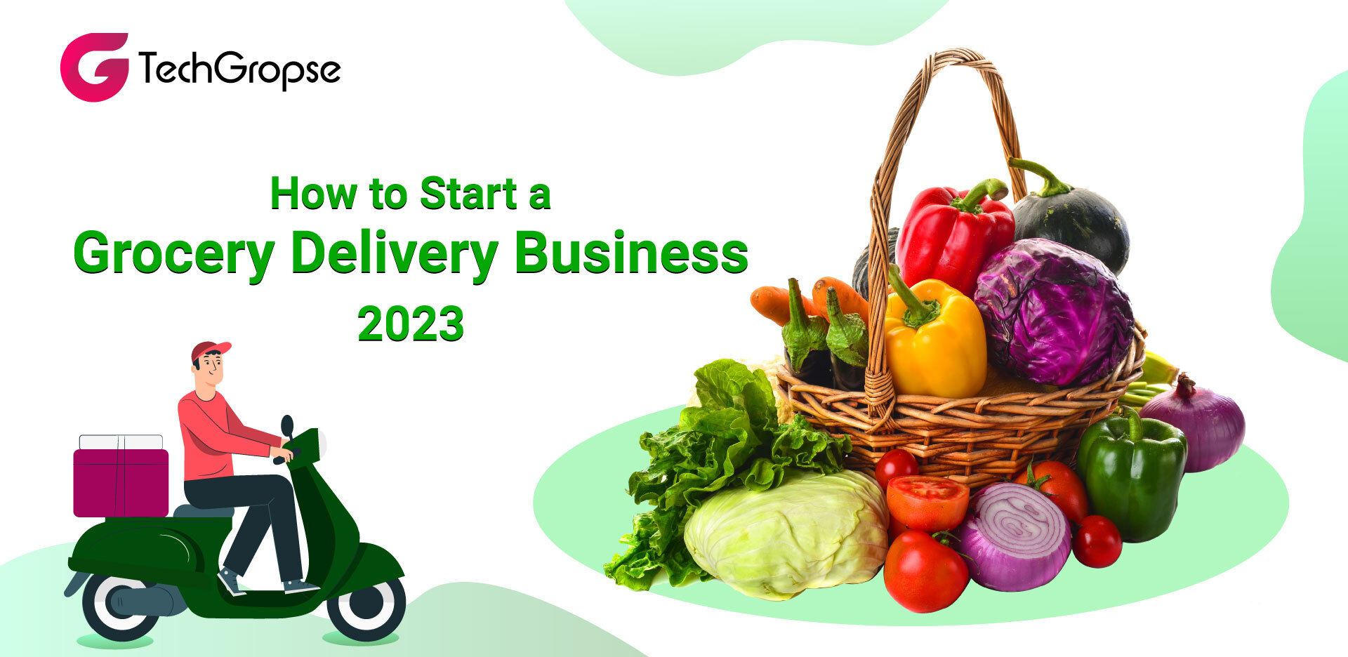 How to Start a Grocery Delivery Business in 2023?