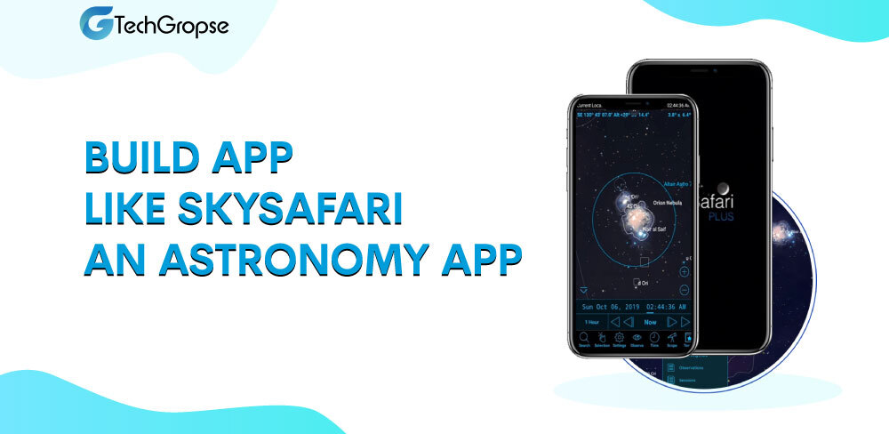 Build App like SkySafari an Astronomy App