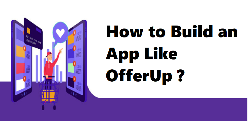 How to Build an App Like OfferUp ?