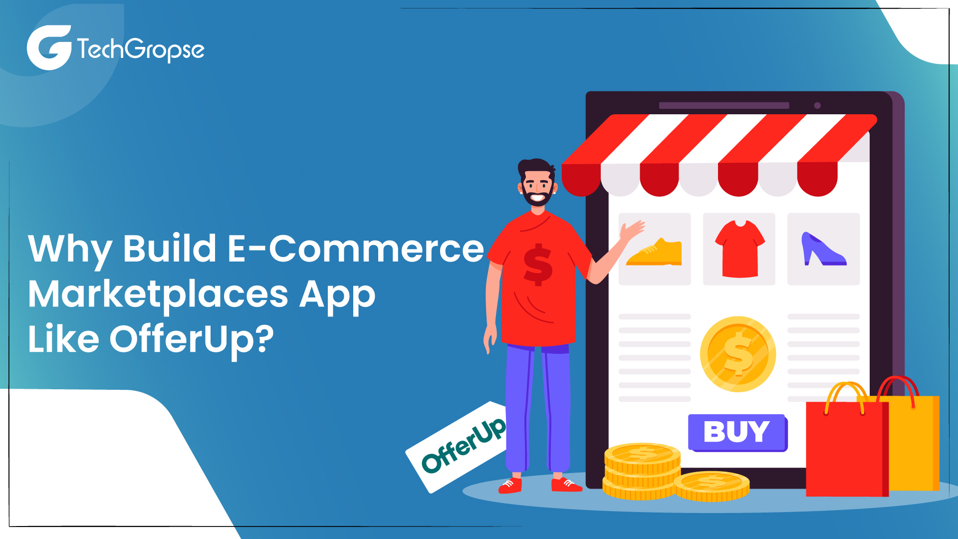 Why Build E-Commerce Marketplaces App Like OfferUp?