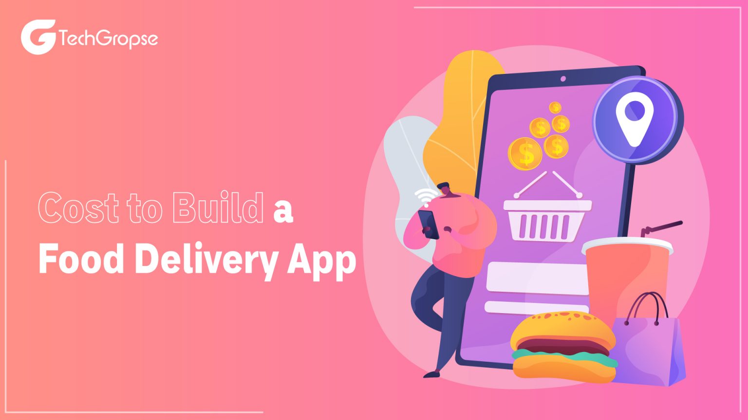 How Much Does It Cost to Build a Food Delivery App?