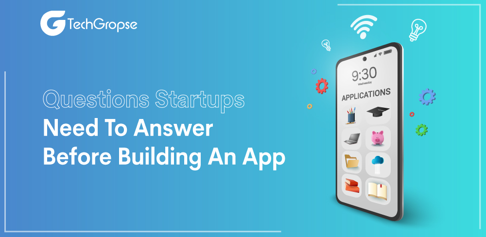 Questions to Ask Before Developing An App