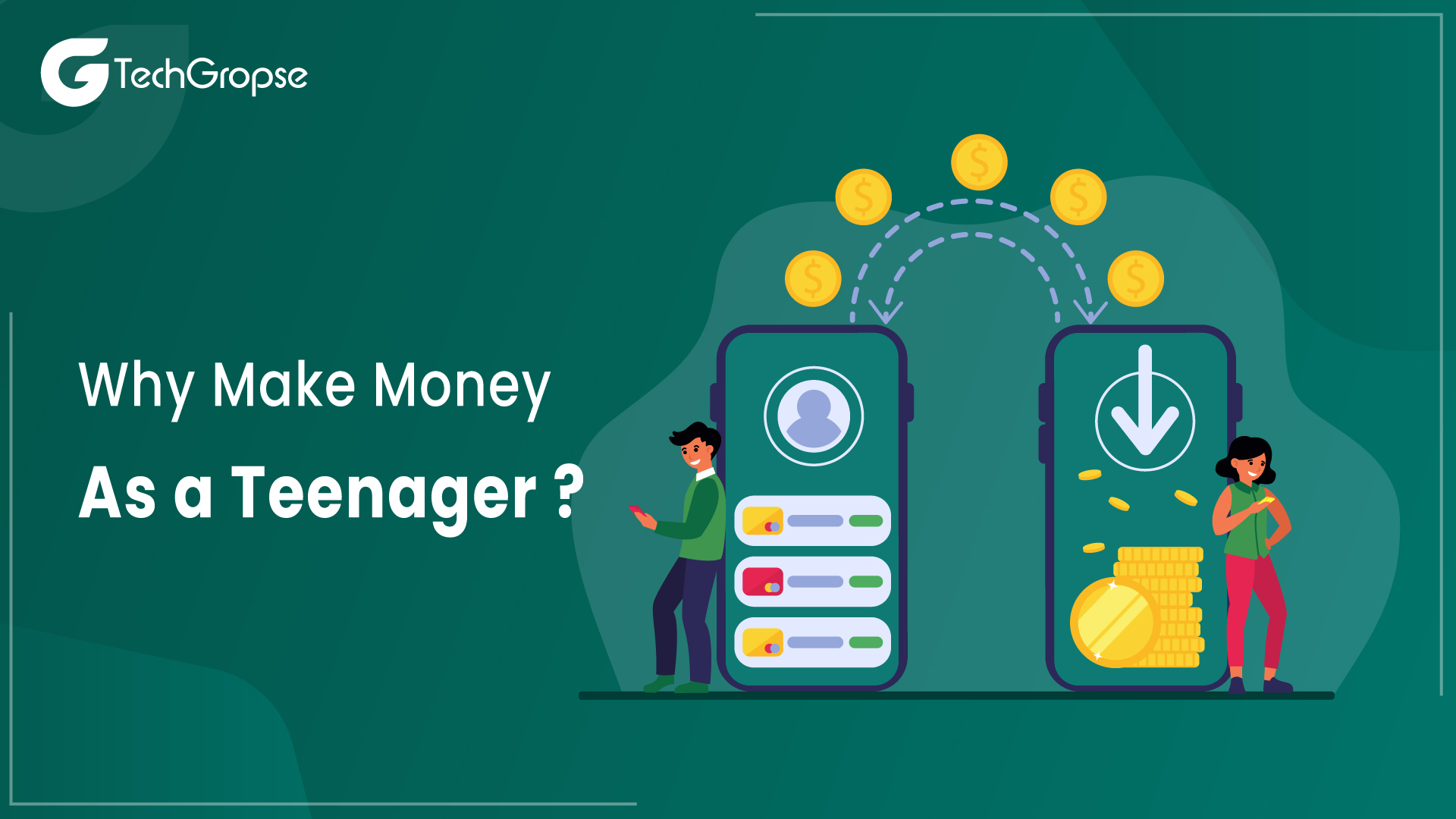 Why Make Money As a Teenager