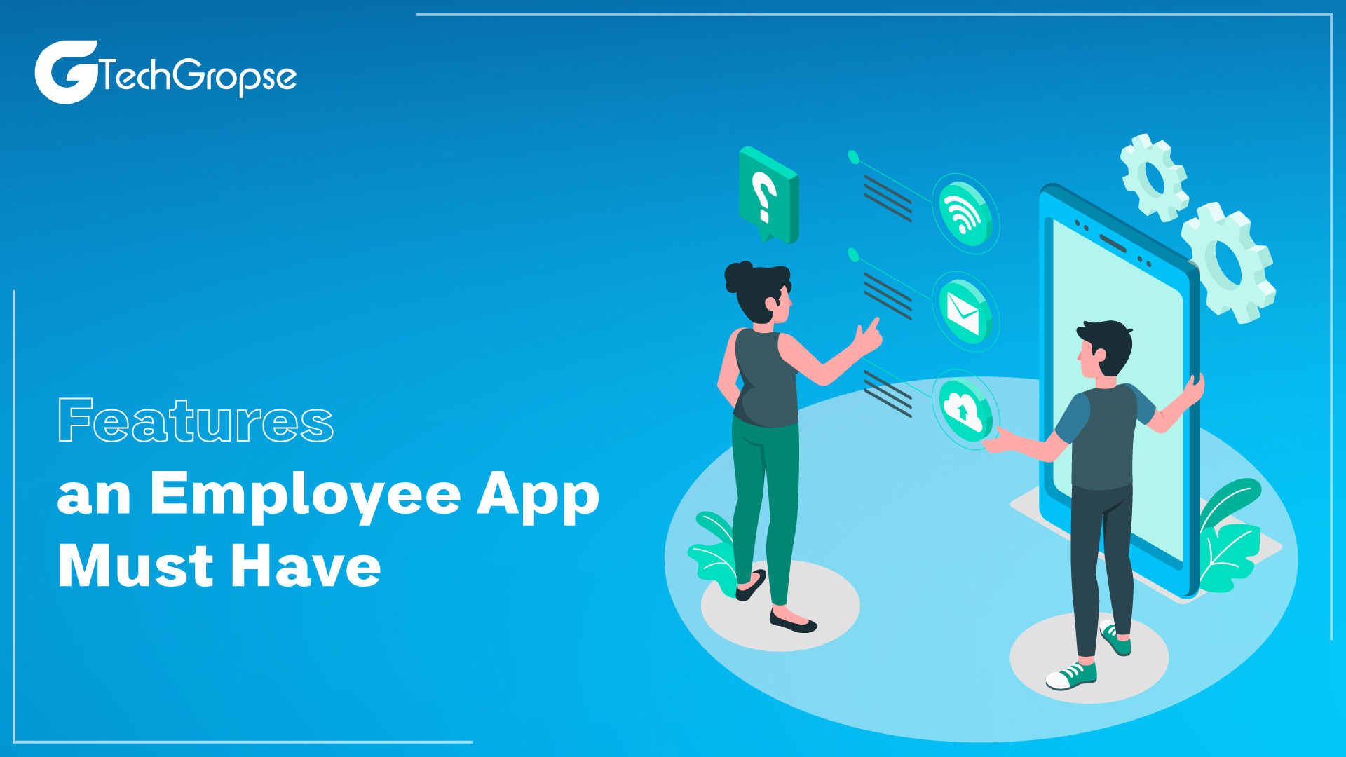Features an Employee App Must Have
