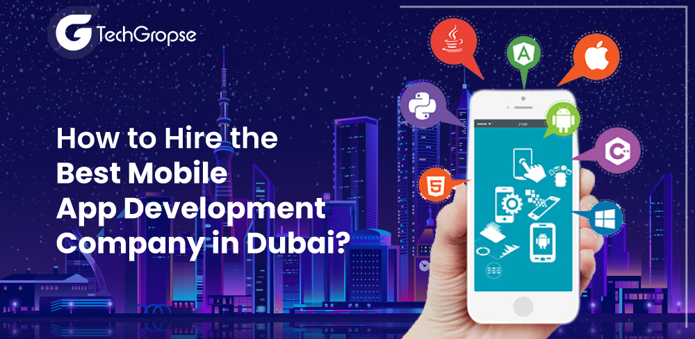 Hire the Best Mobile App Development Company in Dubai