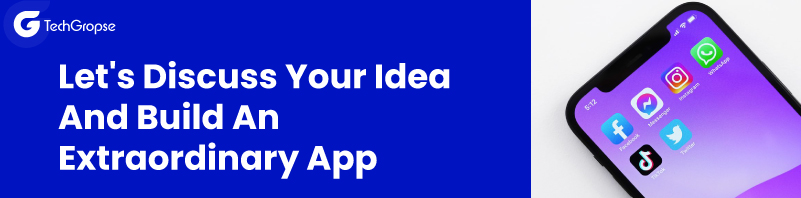 Lets Discuss Your Idea and Build An Extraordinary App 1