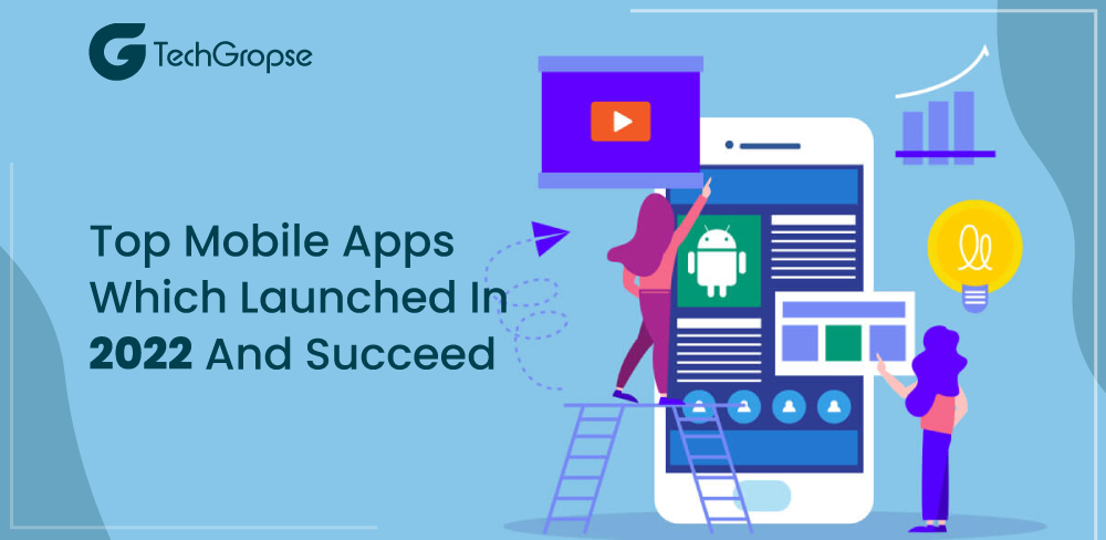 Mobile Apps Which Launched in 2022