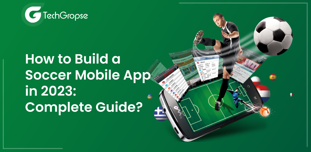 How to Build a Soccer Mobile App in 2023 Feature image