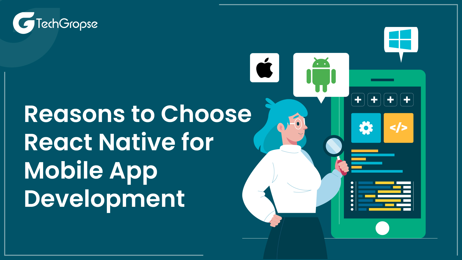 Reasons to Choose React Native for Mobile App Development