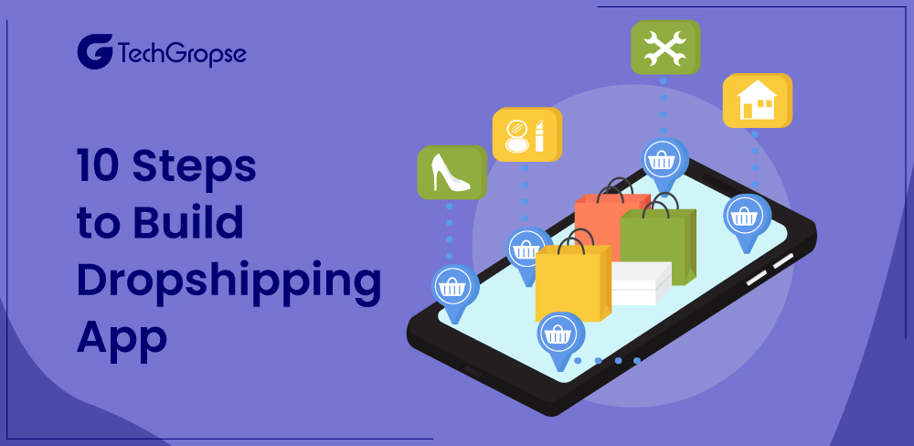 10 Steps to Build a Dropshipping App