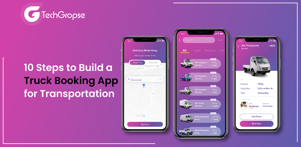 10 Steps to Build a Truck Booking App for Transportation