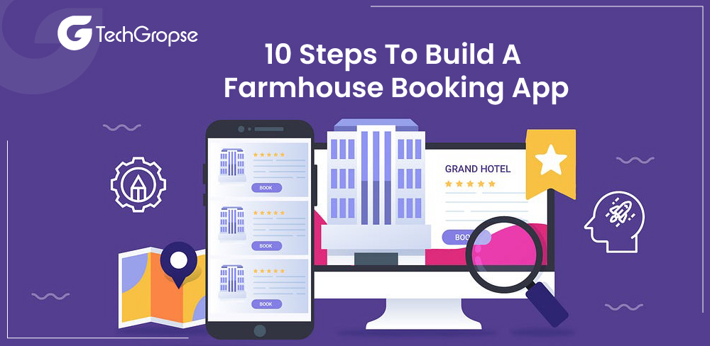 10 Steps to Build a Farmhouse Booking App