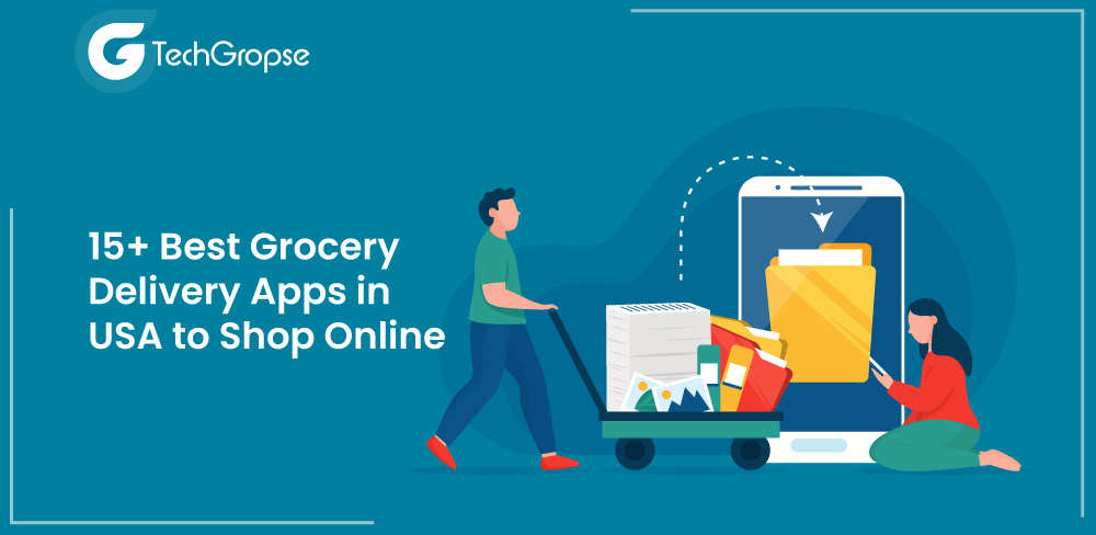 15+ Best Grocery Delivery Apps in USA to Shop Online