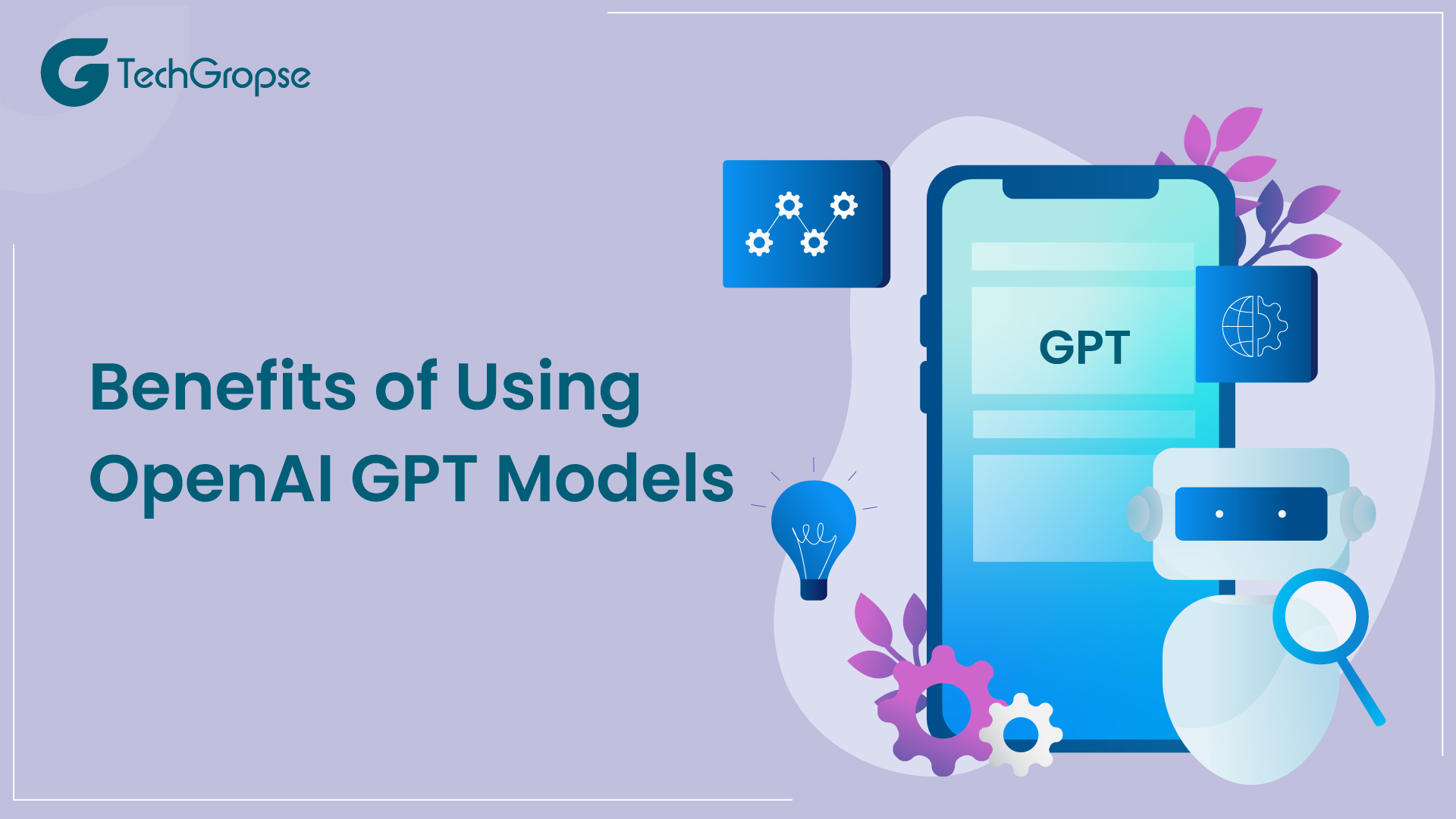 Benefits of Using OpenAI GPT Models