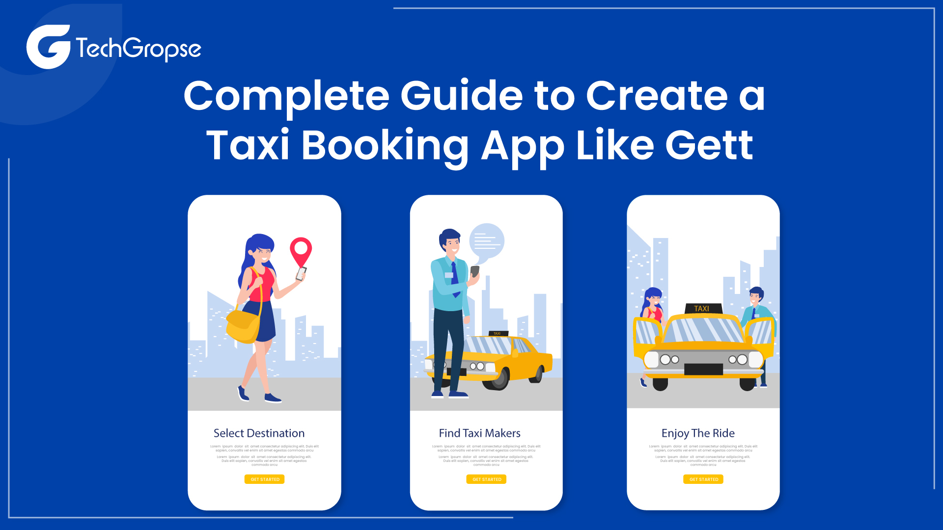 Complete Guide to Create a Taxi Booking App Like Gett