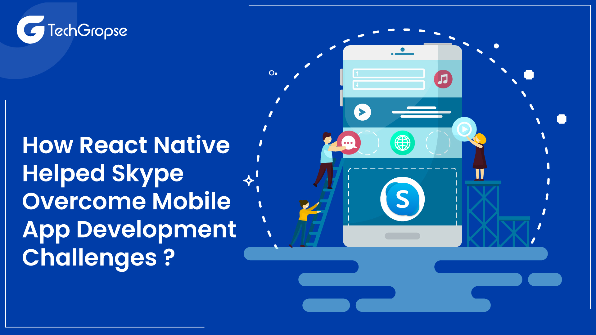 How React Native Helped Skype Overcome Mobile App Development Challenges