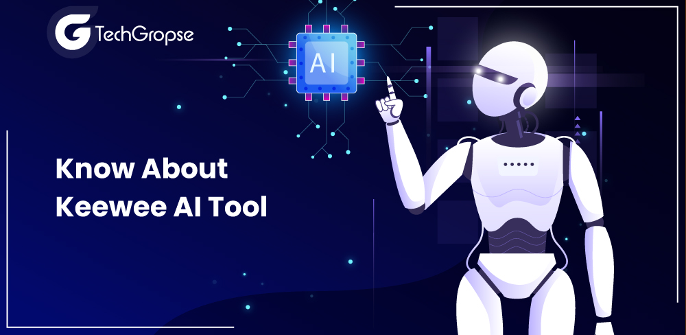 Know About Keewee AI Tool