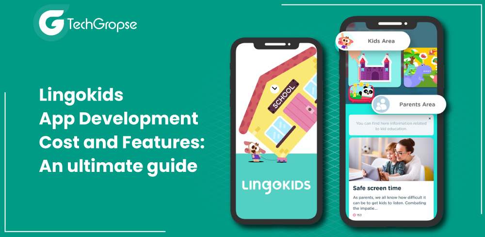 Lingokids App Development Cost and Features