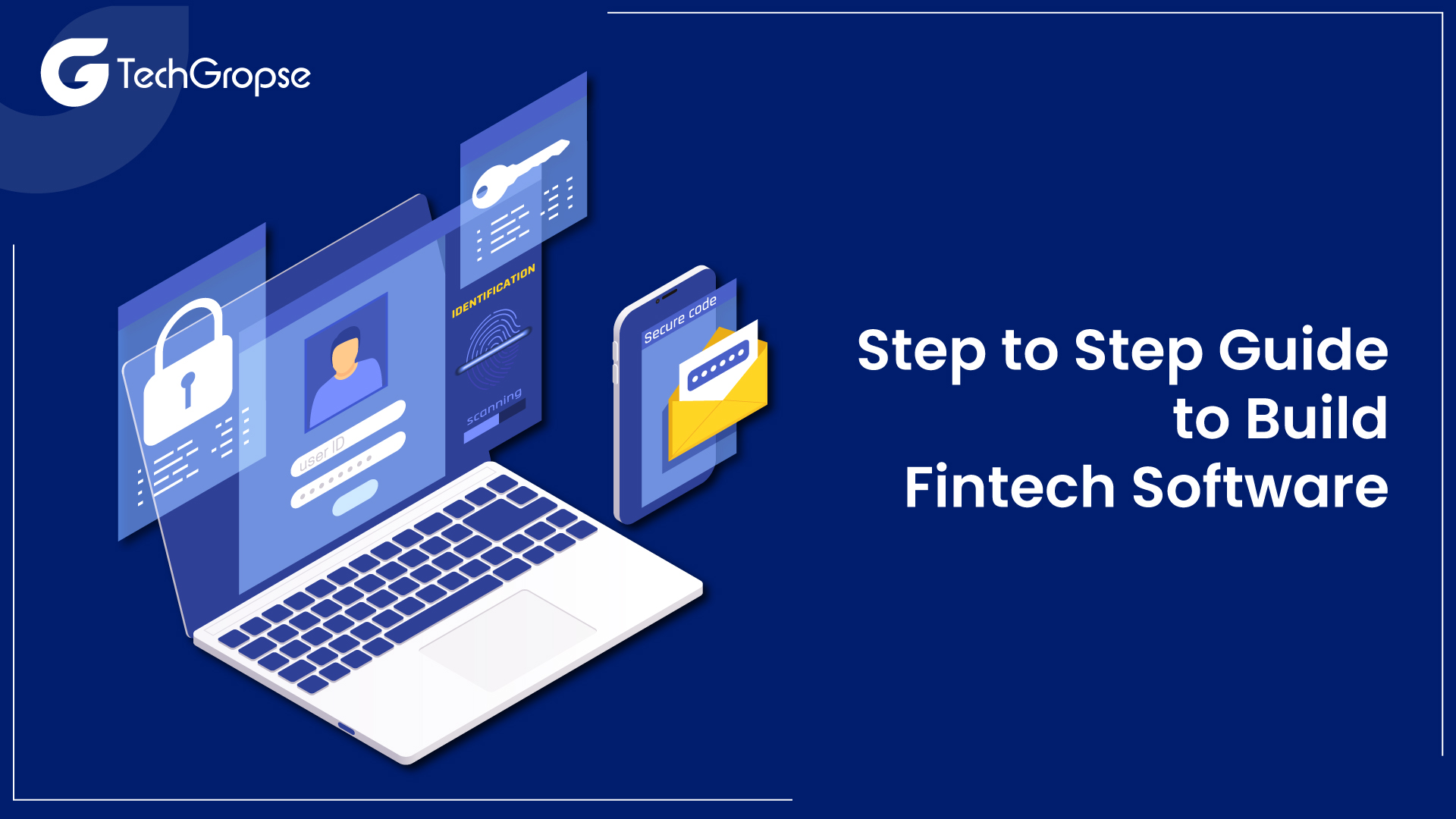 Step to Step Guide to Build Fintech Software 