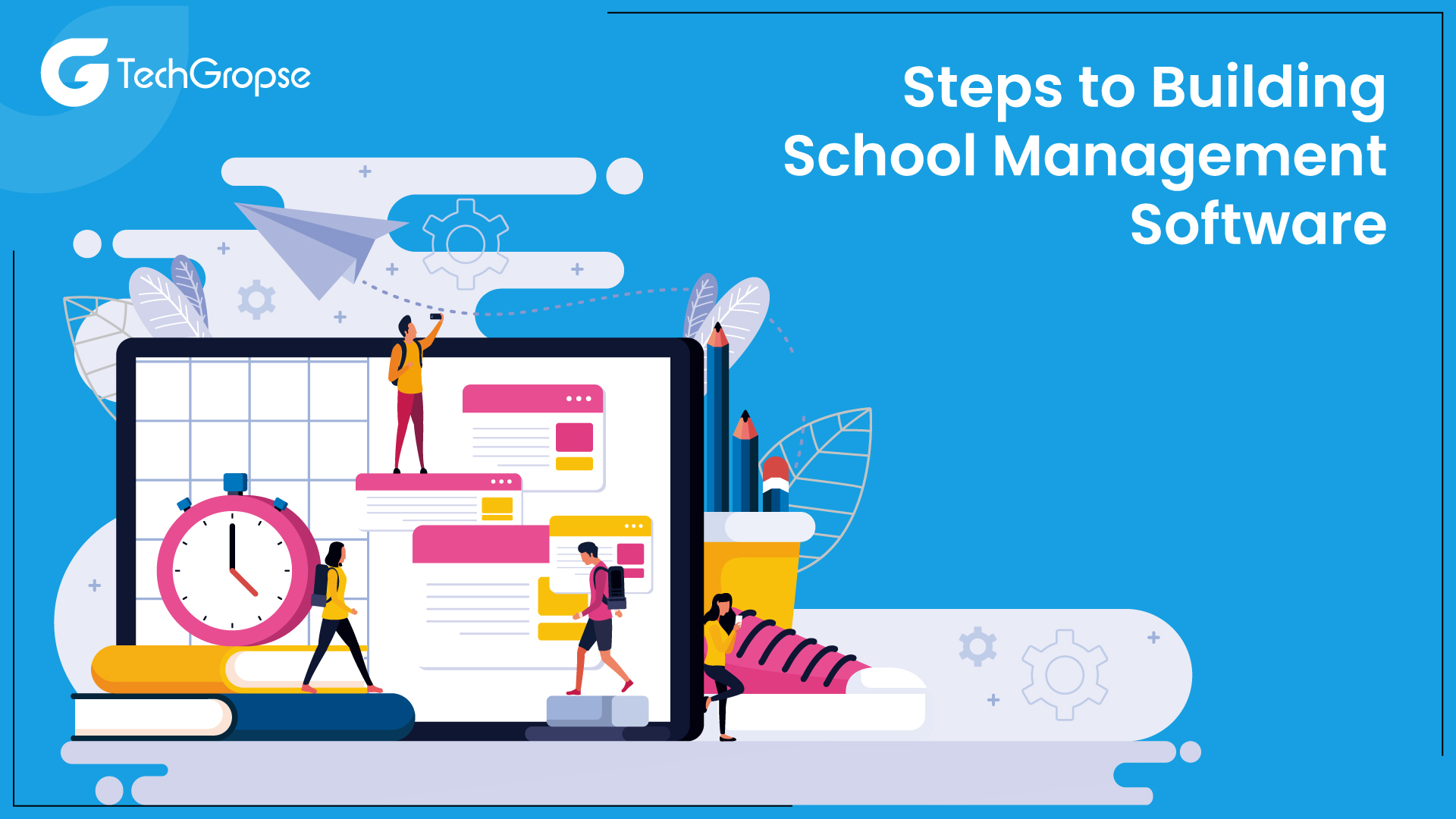 Steps to Building School Management Software 