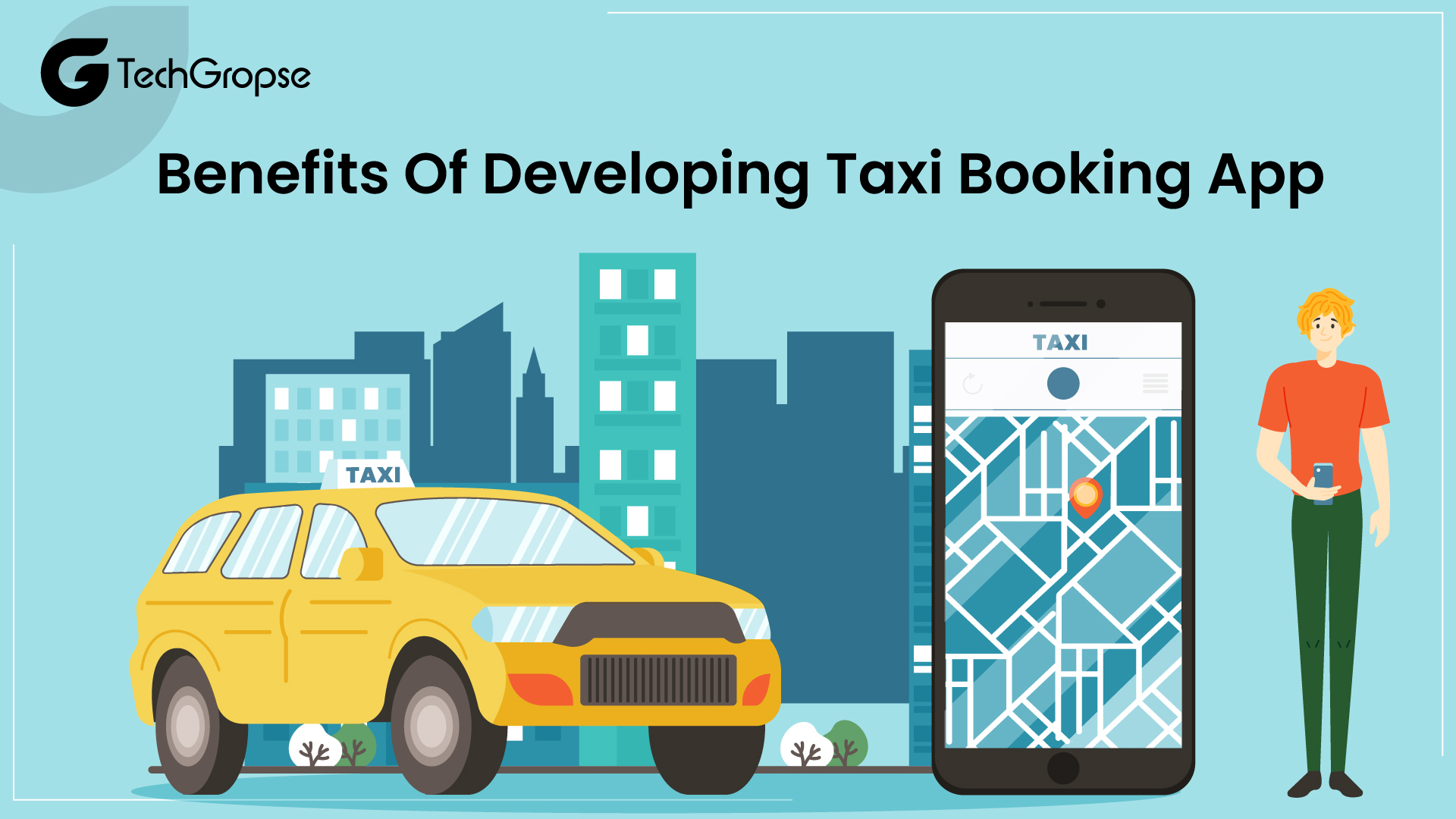 Benefits of Developing a Taxi Booking App