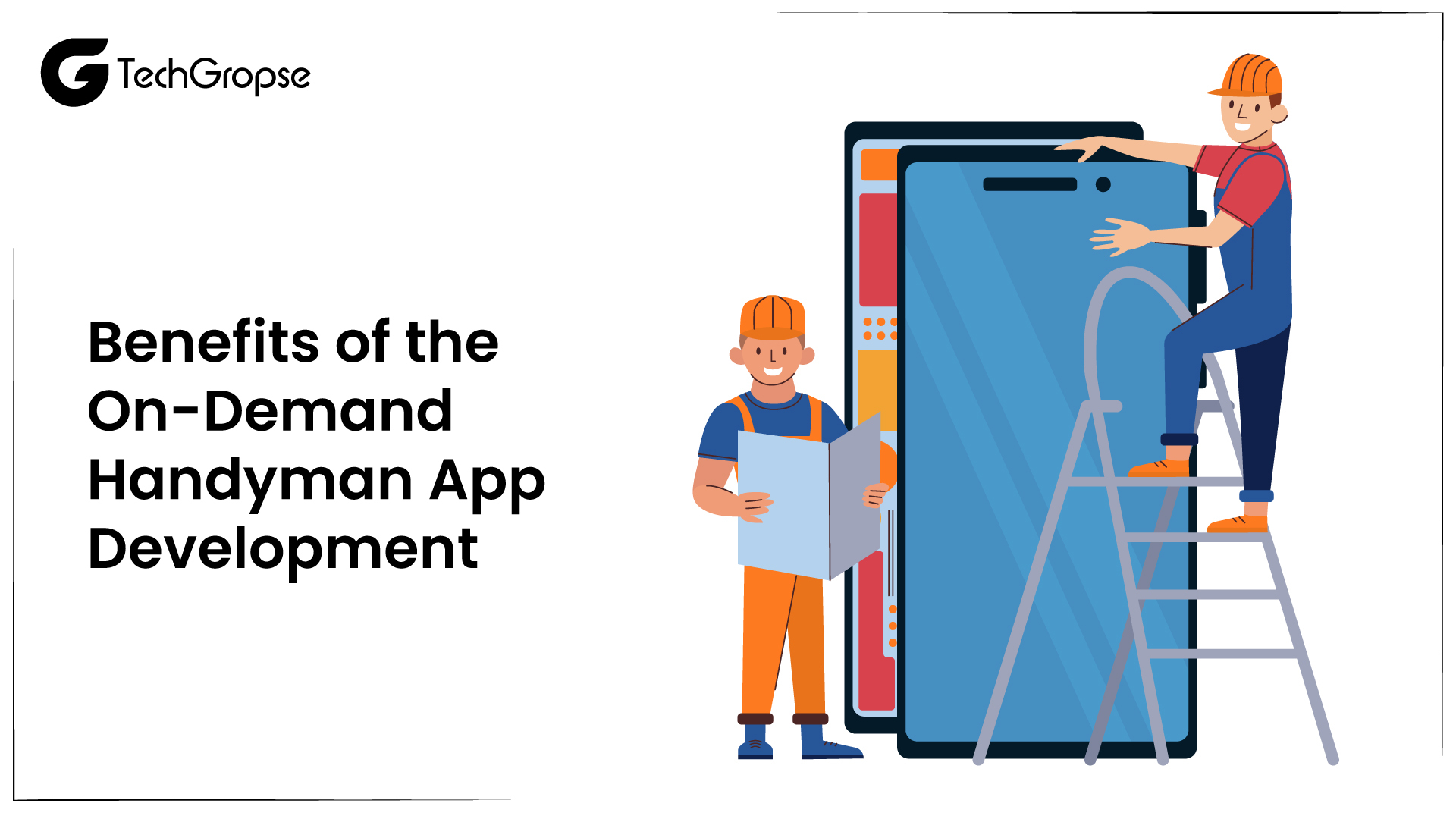 Benefits of the On-Demand Handyman App Development