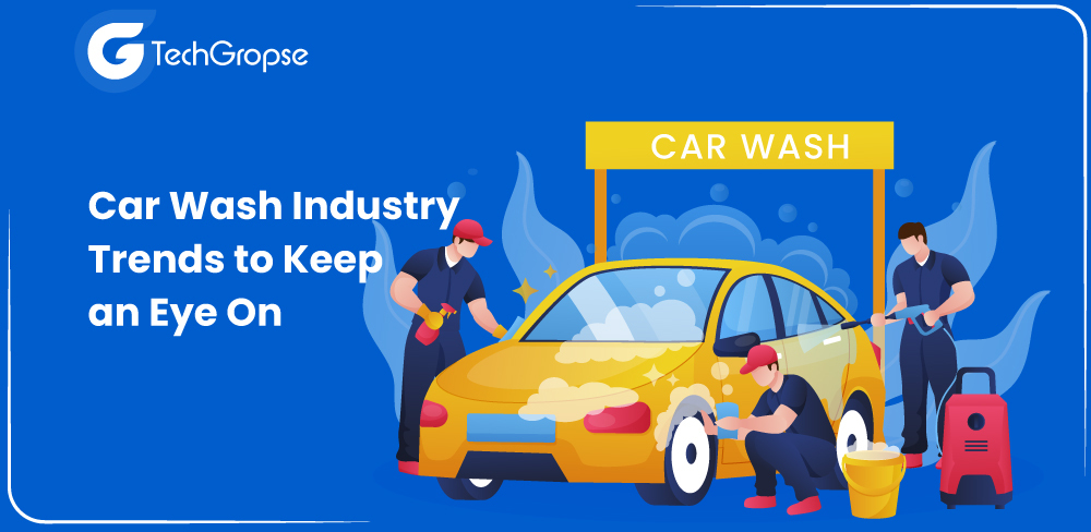 Care Wash Industry Trends To Keep An Eye On