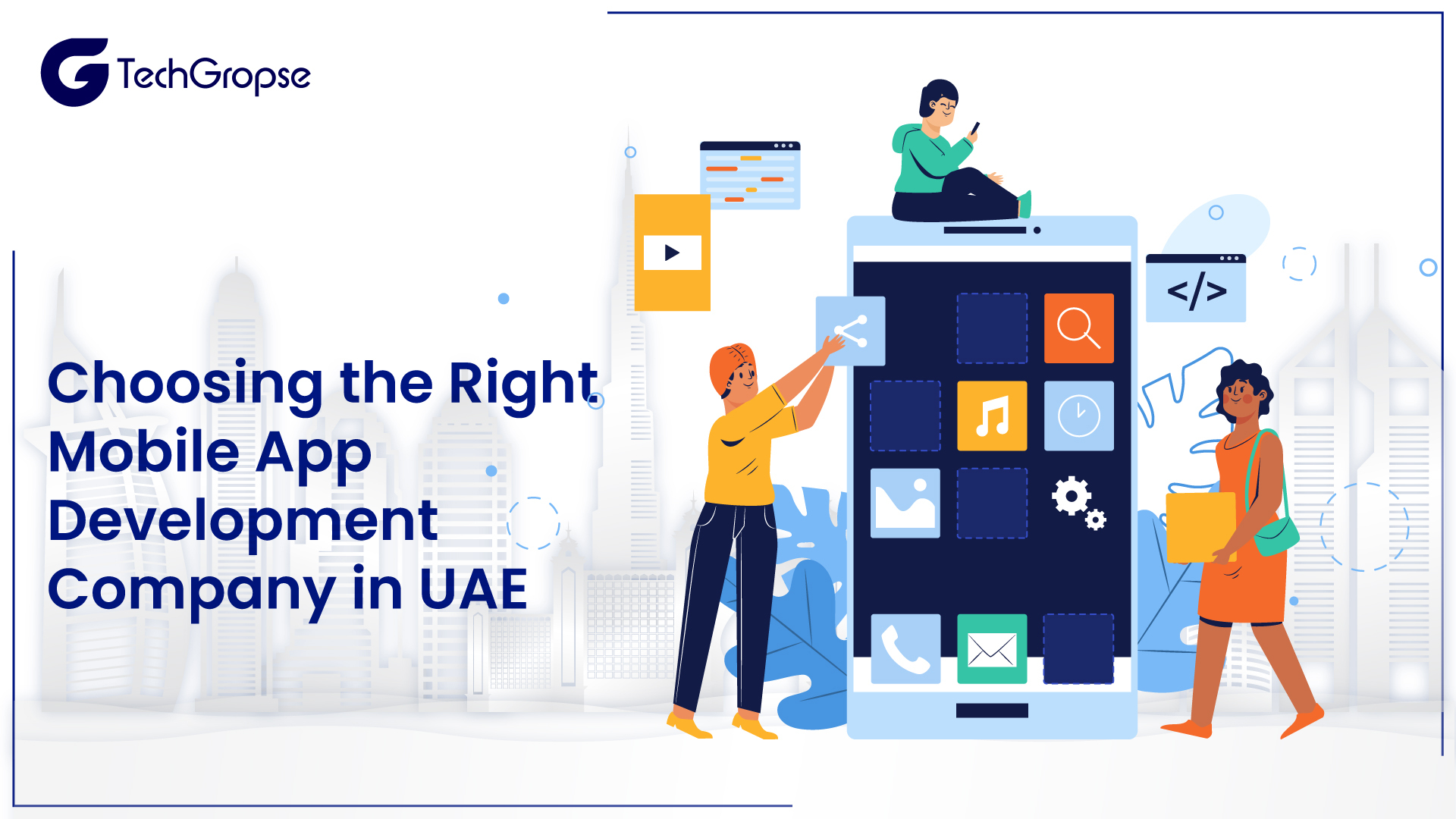 Choosing the Right Mobile App Development Company in UAE