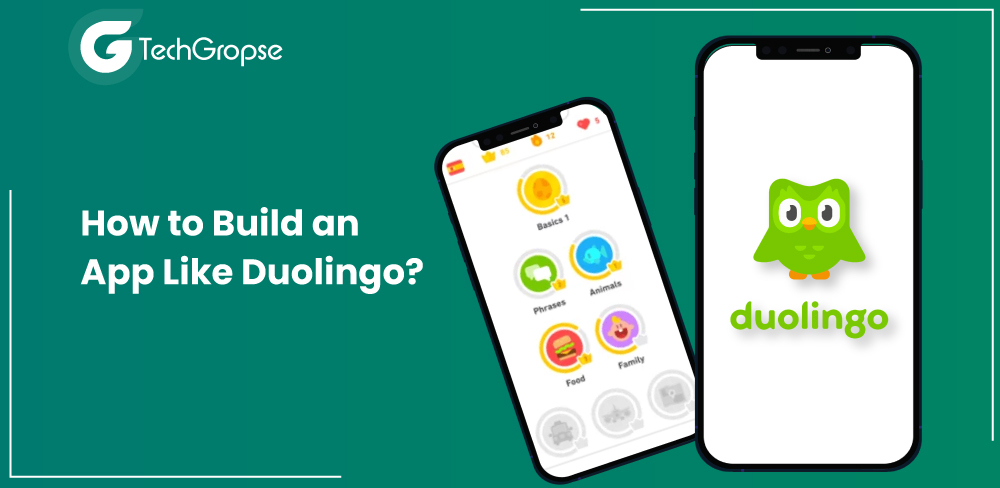 How to Build an App Like Duolingo?