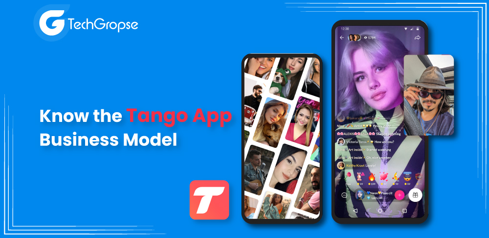 Know the Tango App Business Model