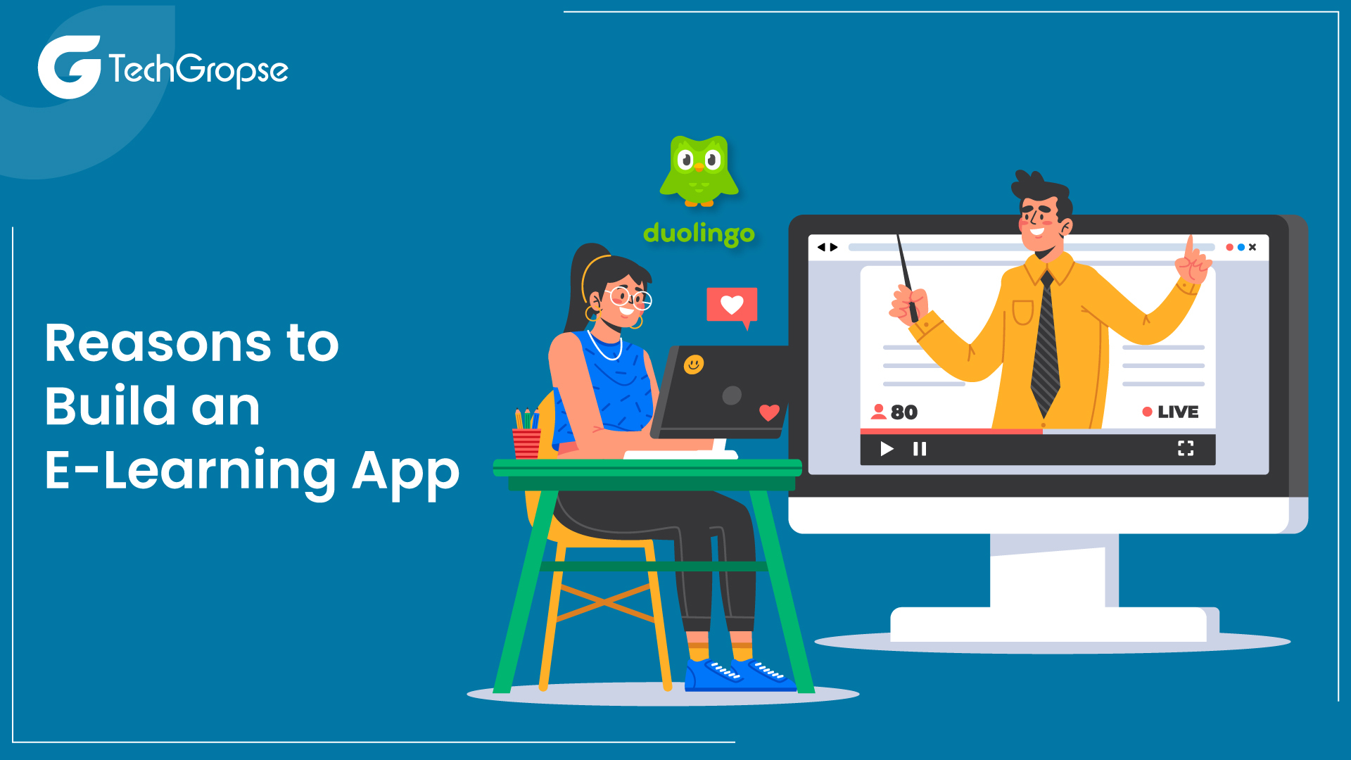 Reasons to Build an E-Learning App