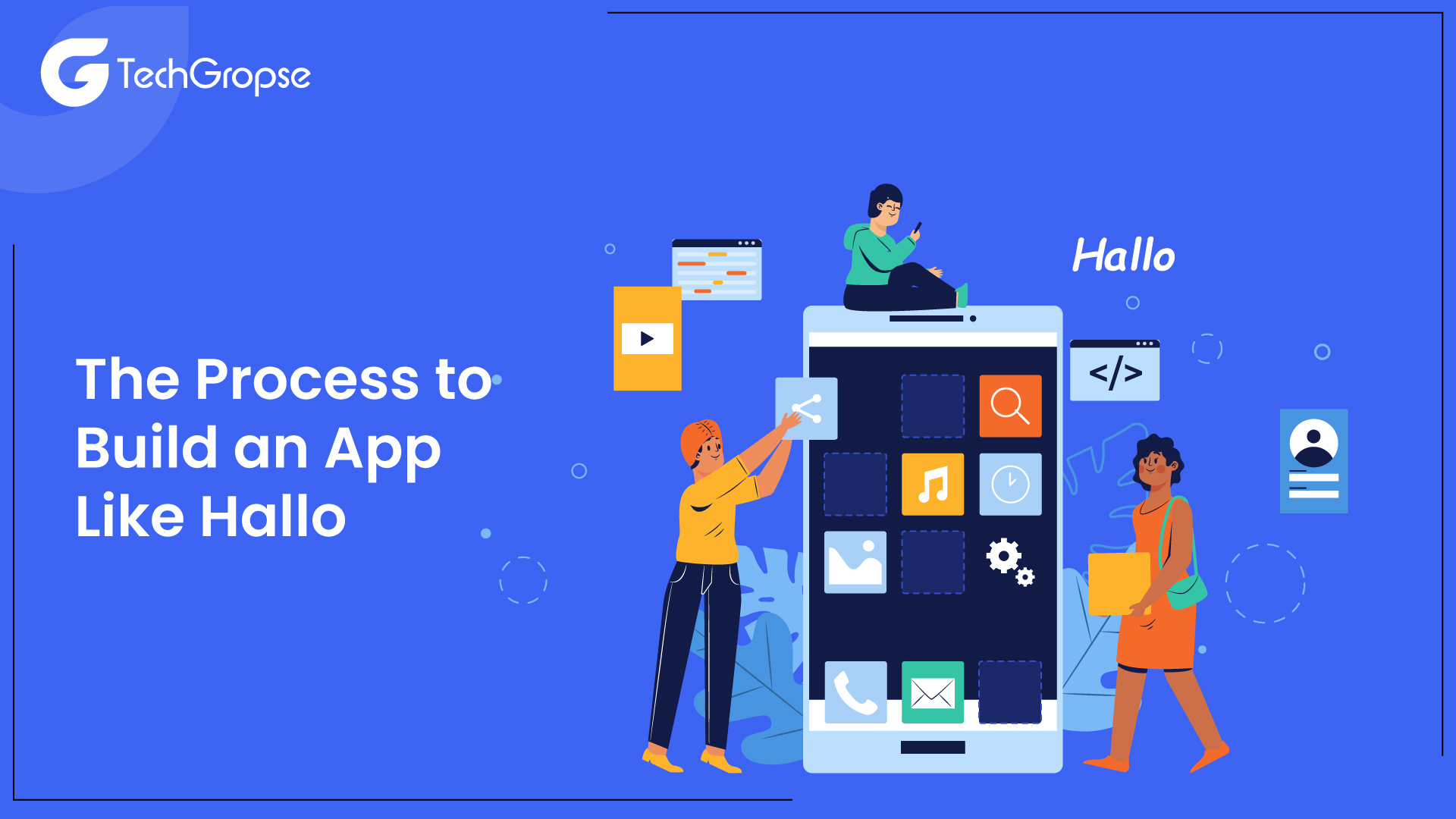 The Process to Build an App Like Hallo