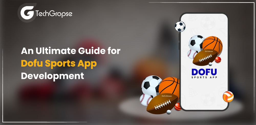 Dofu Sports App Development