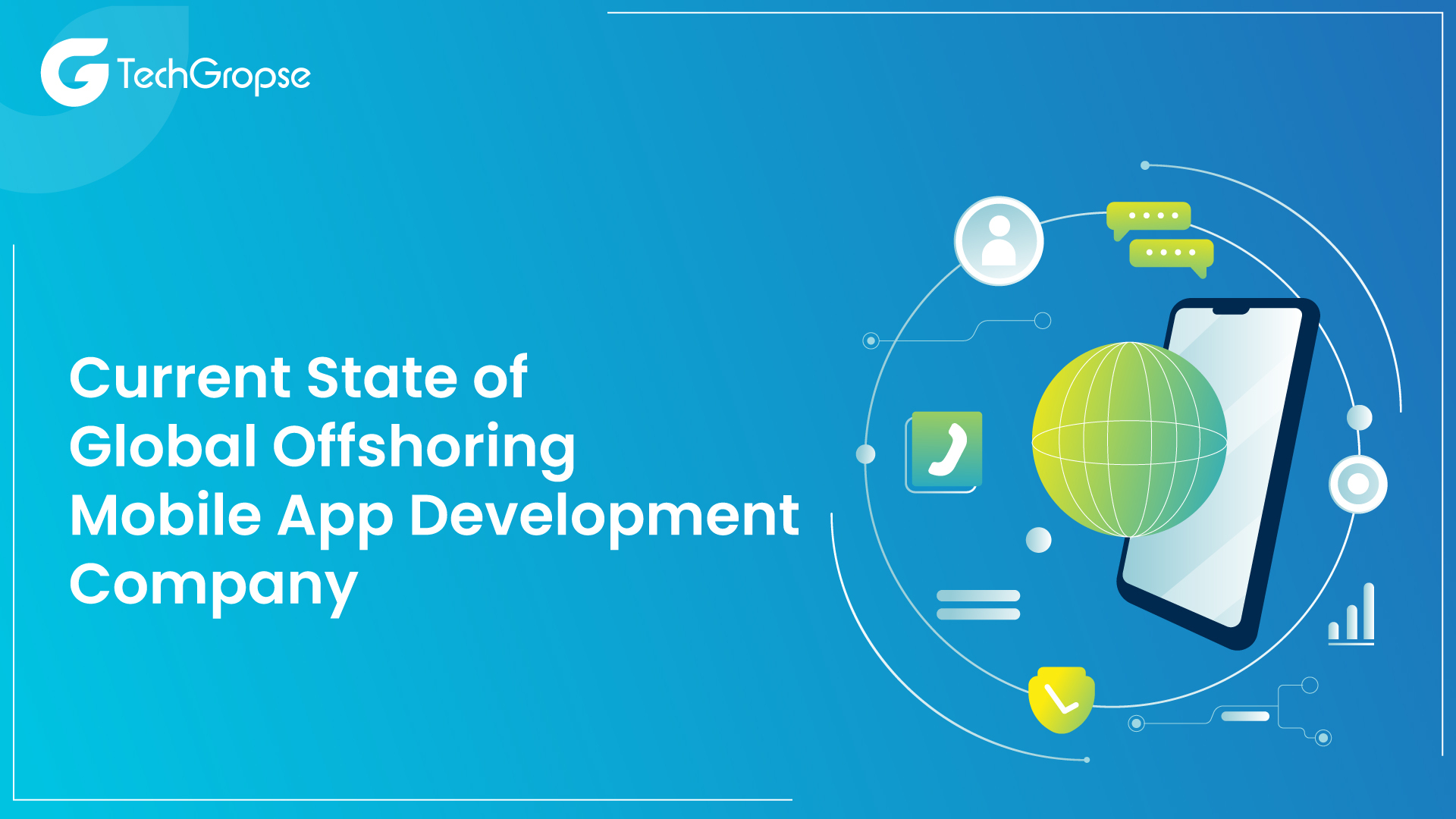 Current State of Global Offshoring Mobile App Development Company