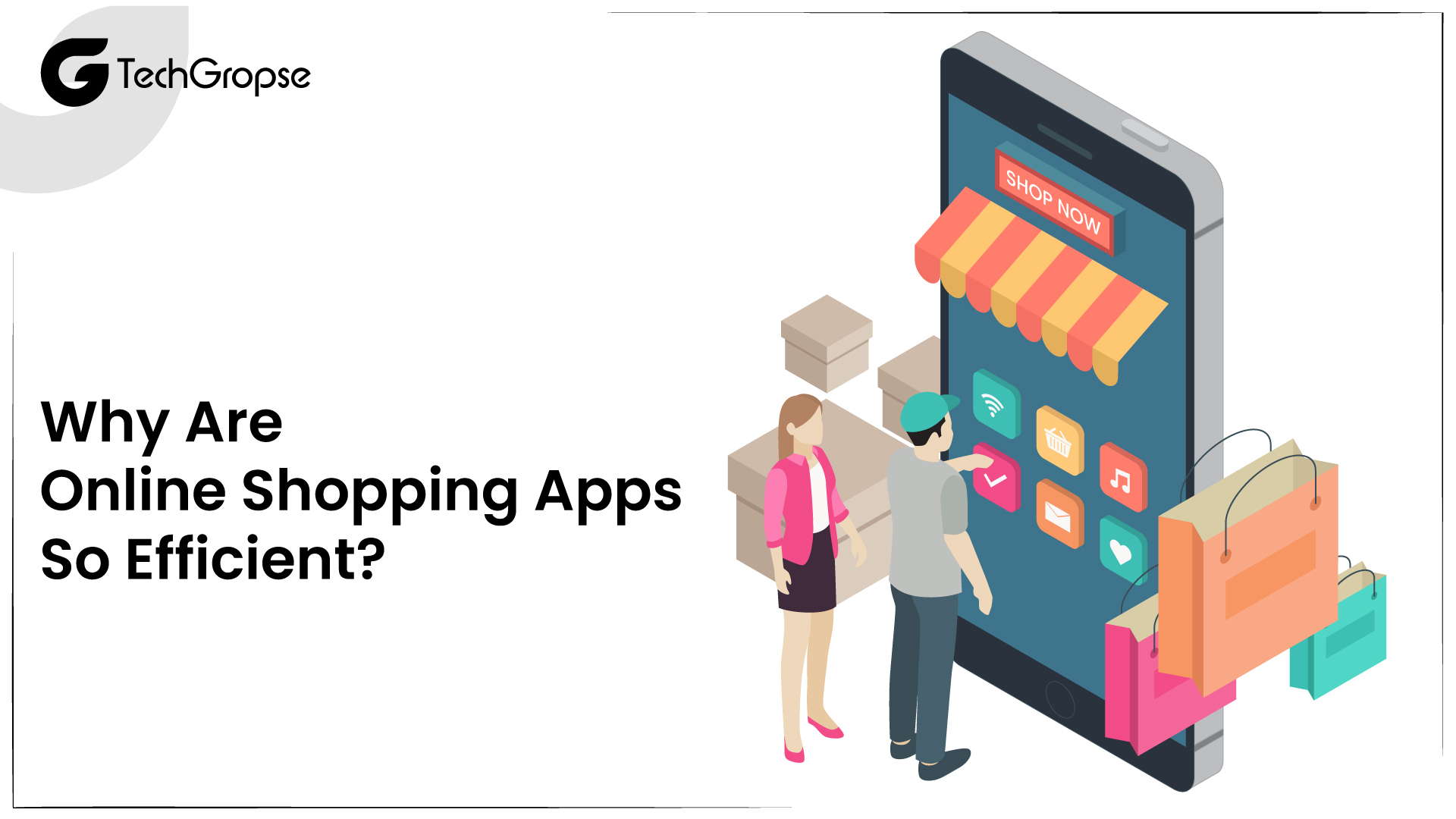 Why Are Online Shopping Apps So Efficient?