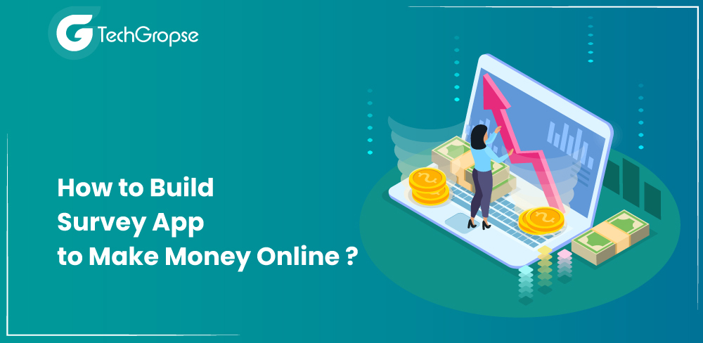 How to Build Survey App to Make Money Online