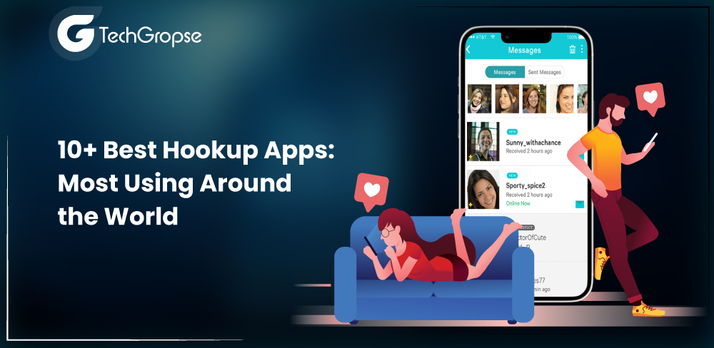 10+ Best Hookup Apps: Most Using Around the World