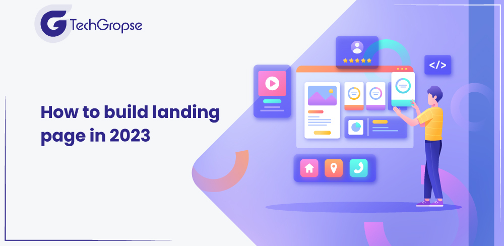 How to Build Landing Page In 2023