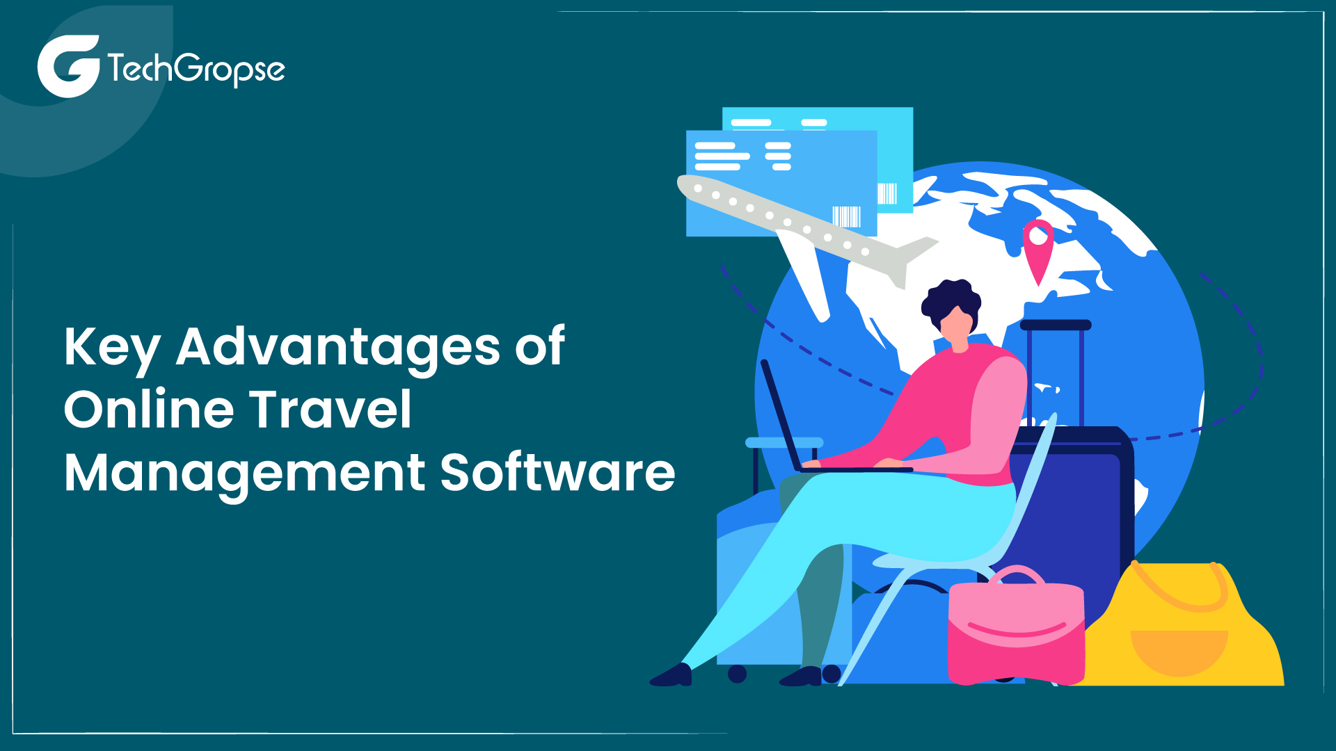 Key Advantages of Online Travel Management Software