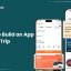 10 Steps to Build an App Like Clear Trip
