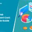 Custom Web Development Cost: An Ultimate Guide