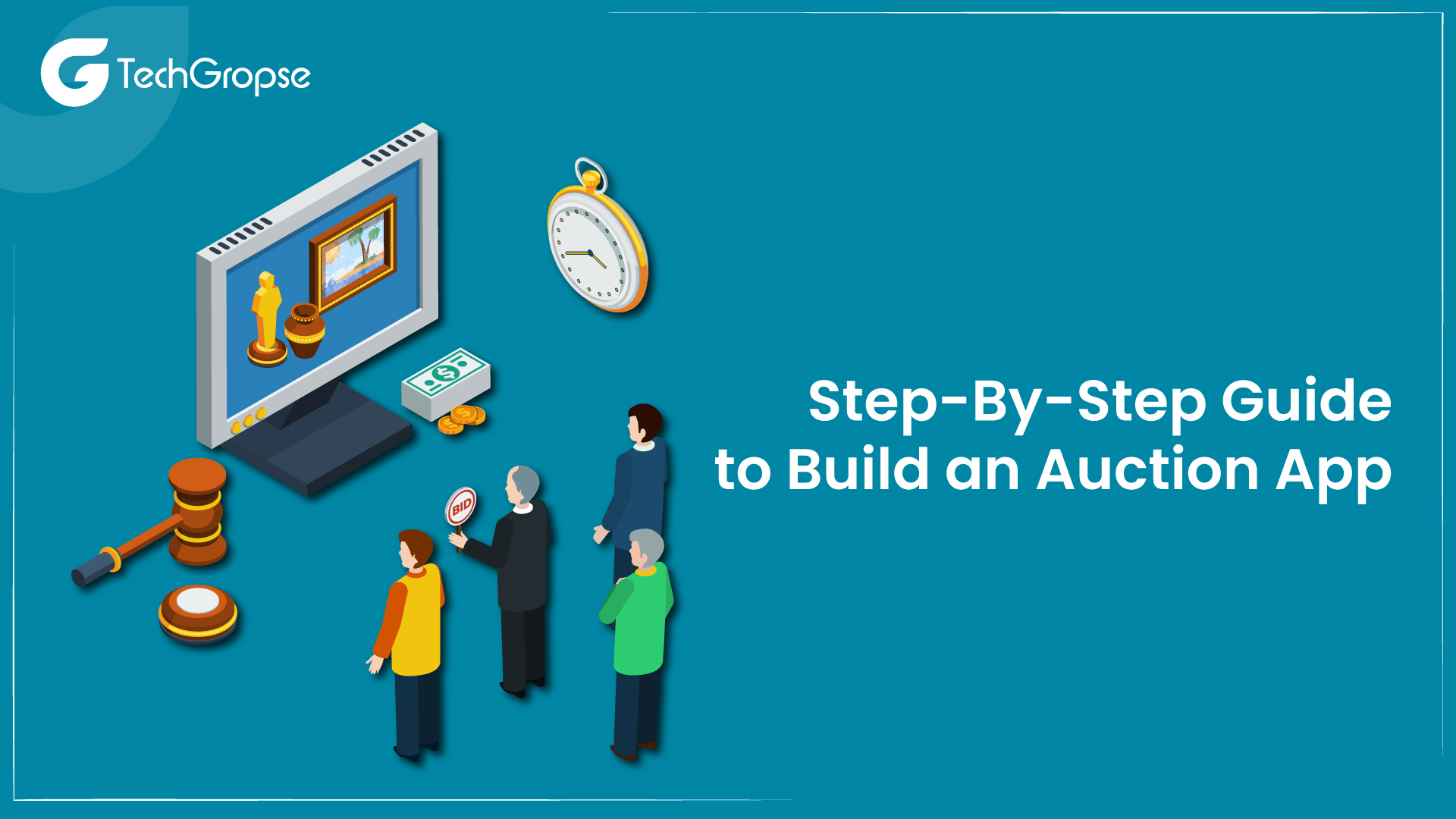 Step-By-Step Guide to Build an Auction App